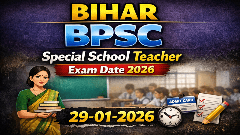 BPSC Special School Teacher Exam Date 2026