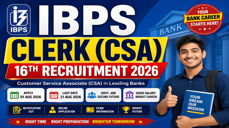 IBPS Clerk CSA 16th Recruitment 2026